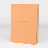 Good Things Take Time' Notepad